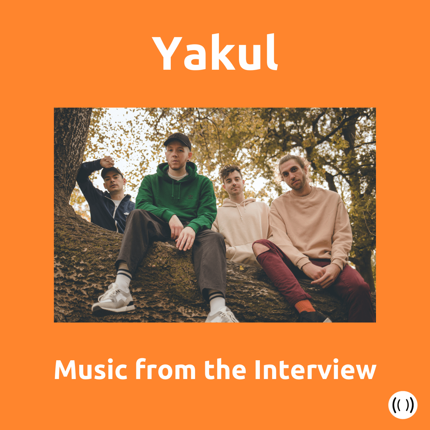 Spotify playlist of songs mentioned the in the interview with Yakul. Orange box with the four band members sat in a tree.